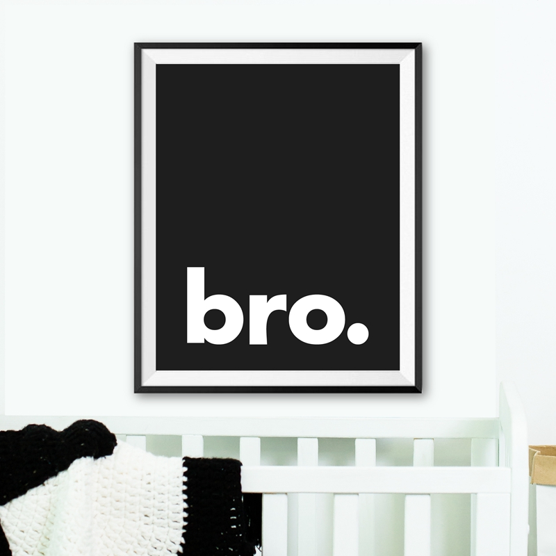 Baby Nursery Quotes Wall Art - Bro. Print Minimalist Typography Poster Black